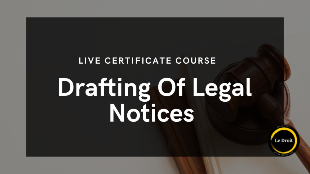 Drafting of Legal Notices-Live course