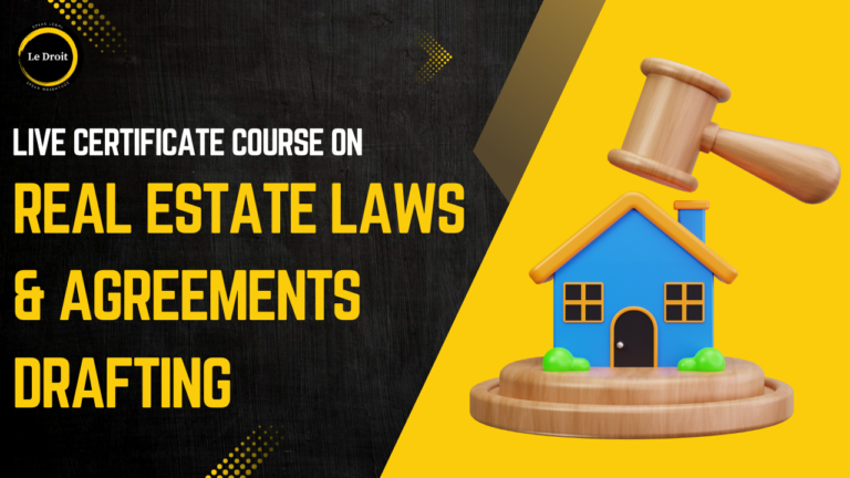 Real Estate Laws & Agreement Drafting- Live Certificate Course