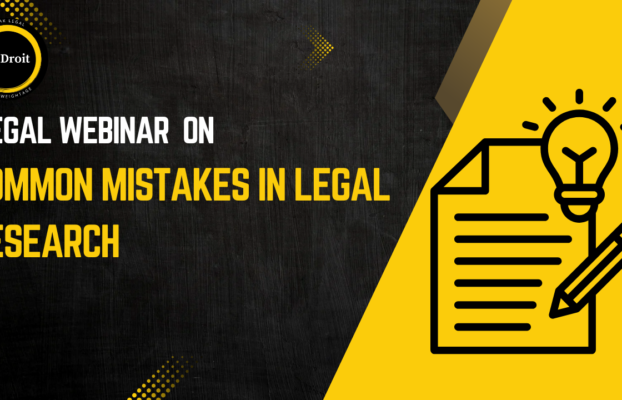 Legal Research for Law Students: Common Mistakes That Affect Internships, Moot Courts & Publications