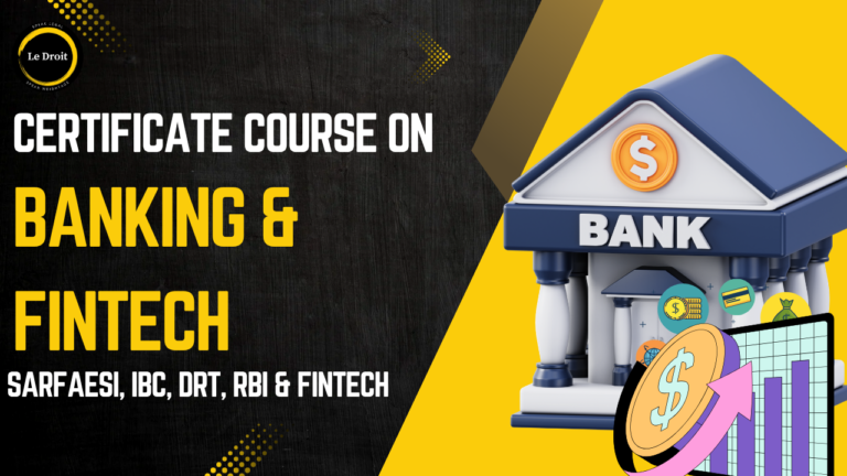 Banking Law & Finance Certificate Course | SARFAESI, IBC, DRT, RBI & FinTech
