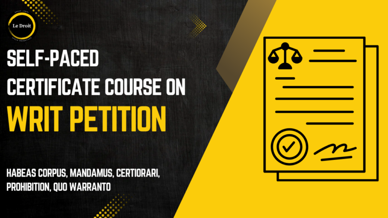 Writ Petition (Self-Paced) Certificate Course
