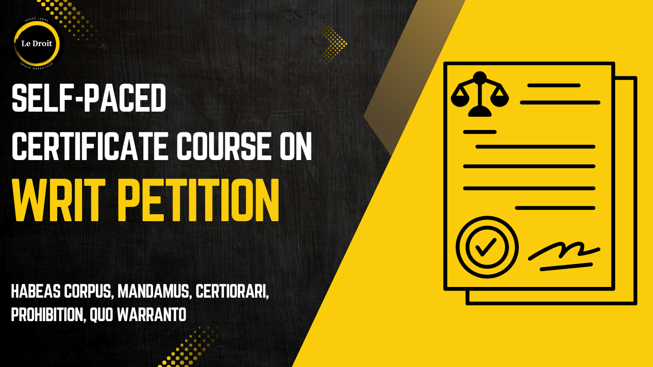 Writ Petition (Self-Paced) Certificate Course