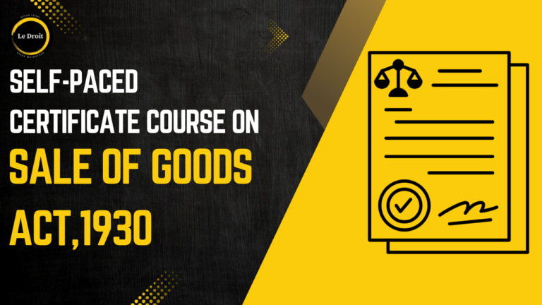 Sale of Goods Act,1930-Free Certificate Course by LeDroit India